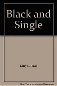 Black and Single (Paperback, 2nd, Revised)