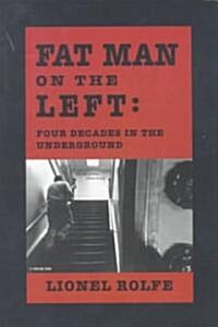 Fat Man on the Left (Paperback)