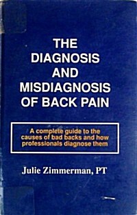 The Diagnosis and Misdiagnosis of Back Pain (Paperback)
