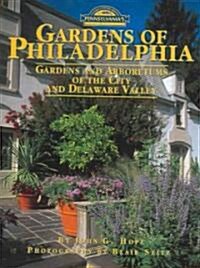 Gardens of Philadelphia (Hardcover)