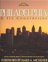 Philadelphia & Its Countryside (Hardcover)