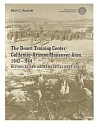 The Desert Training Center/California-Arizona Maneuver Area, 1942-1944 (Paperback)