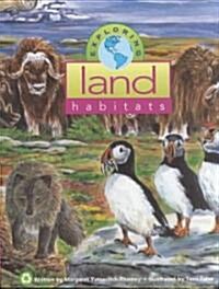 Exploring Land Habitats (Hardcover)