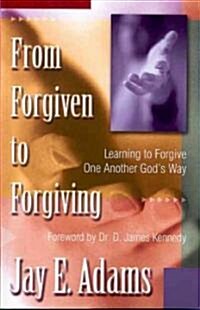 From Forgiven to Forgiving (Paperback)