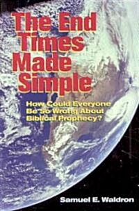 The End Times Made Simple (Paperback)