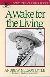 A Wake for the Living (Paperback)