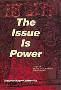 The Issue Is Power (Paperback)