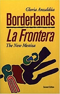 Borderlands/LA Frontera (Paperback, 2nd)