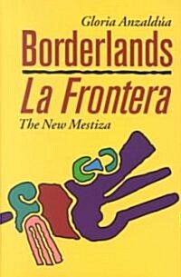 Borderlands/La Frontera: The New Mestiza, Second Edition (Hardcover, 2nd)