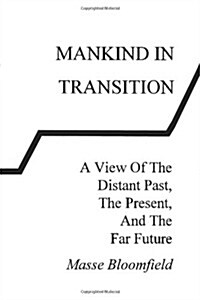 Mankind in Transition (Hardcover)