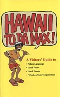 Hawaii to Da Max (Paperback)