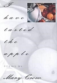 I Have Tasted the Apple (Paperback)