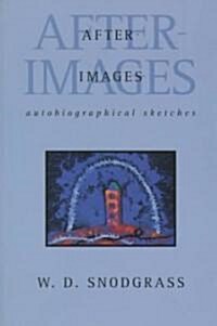 After-Images: Autobiographical Sketches: Autobiographical Sketches (Paperback)