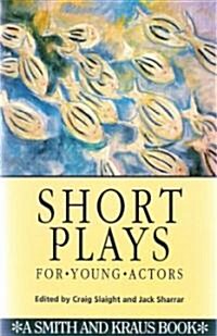 Short Plays for Young Actors (Paperback)