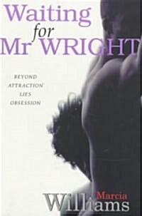 Waiting for Mr. Wright (Paperback)