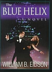 The Blue Helix (Hardcover)