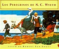 Los Peregrinos de N.C. Wyeth (Hardcover)