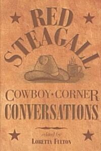 Cowboy Corner Conversations (Hardcover)