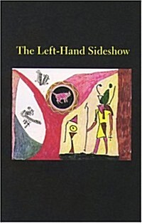 The Left-hand Sideshow (Paperback)