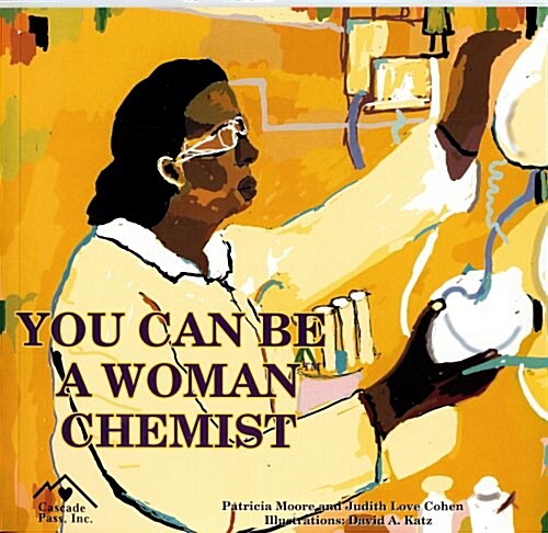 You Can Be a Woman Chemist (Paperback)