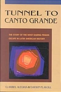 Tunnel to Canto Grande (Paperback, 1st)