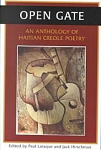 Open Gate: An Anthology of Haitian Creole Poetry (Paperback)