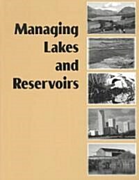 Managing Lakes and Reservoirs (Paperback, 3)