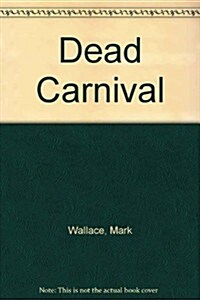 Dead Carnival (Paperback)