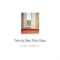 Twenty-One After Days (Paperback, 1st)