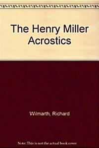 The Henry Miller Acrostics (Paperback)