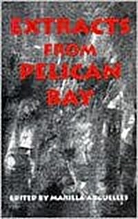 Extracts from Pelican Bay (Paperback)