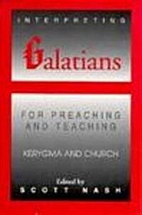 [중고] Interpreting Galatians for Preaching and Teaching (Paperback)