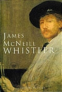 Whistler, James McNeill (Hardcover, Revised)