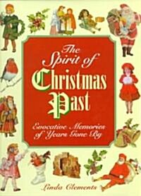 The Spirit of Christmas Past (Hardcover)
