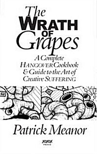 The Wrath Of Grapes (Paperback)