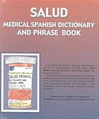 Salud: Medical Spanish Dictionary and Phrase Book (Paperback, 2)