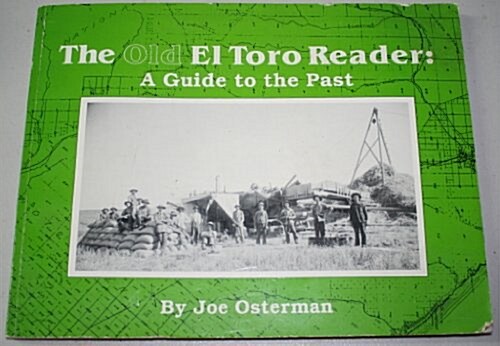 The Old El Toro Reader (Paperback, Illustrated)