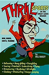 Thrill Sports in the Great Lakes Region (Paperback)