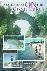 State Parks on the Great Lakes (Paperback)