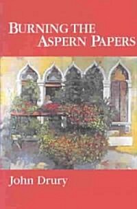 Burning the Aspern Papers (Paperback)