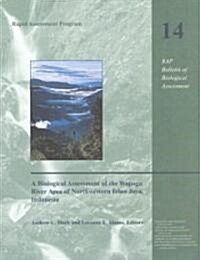 A Biological Assessment of the Wapoga River Area of Northwestern Irian Jaya, Indonesia: Volume 14 (Paperback)