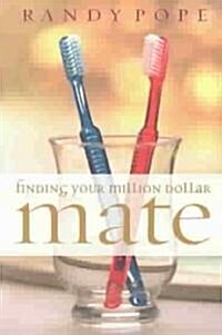 Finding Your Million Dollar Mate (Paperback)