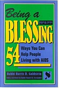 Being a Blessing: 54 Ways You Can Help People Living with AIDS (Paperback)