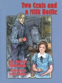 Two Cents and a Milk Bottle (Hardcover)