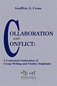 Collaboration and Conflict (Paperback)