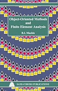 Object-Oriented Methods and Finite Element Analysis (Hardcover)