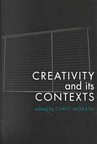 Creativity in Its Contexts (Paperback)