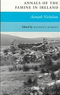 Annals of the Famine in Ireland (Paperback)