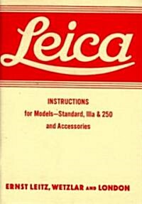Leica Instructions for Models - Standard, Iiia & 250 and Accessories (Paperback)