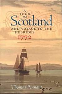 A Tour in Scotland and Voyage to the Hebrides, 1772 (Paperback)